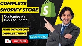 Shopify Store Design On Impulse Theme | Shopify Store Design Step by Step