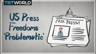 US Press Freedoms ‘Problematic’