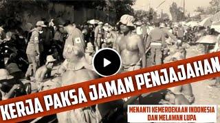 Jaman masa penjajahan Jepang - kerja paksa