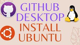 How to Install Github Desktop on Ubuntu