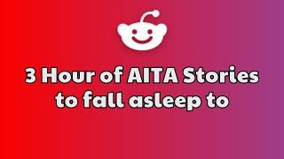 3 HOURS Of Interesting AITA Stories To Fall Asleep To | Best Reddit Stories Compilation - No ads