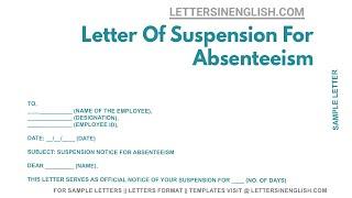 Letter Of Suspension For Absenteeism - Sample Suspension Letter to Employee for Absenteeism