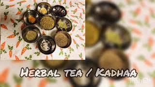 Herbel Tea | Immunity during Pandemic | kadhaa | Ayurvedic | SuperMom’s Kitchen