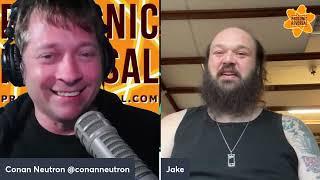 Conan Neutron’s Protonic Reversal-Ep389: Jake Smith (Eye Flys, Backslider)