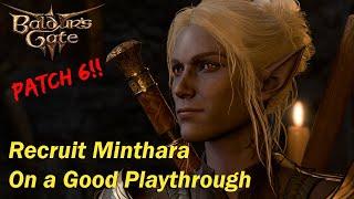 Patch 6 - It's Easier to Recruit Minthara on a Good Playthrough Now!