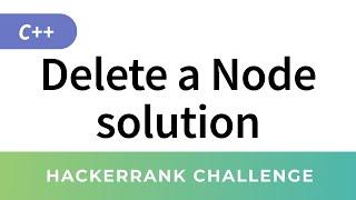 Delete a Node in Linked List: HackerRank Data Structures Solutions in C/C++