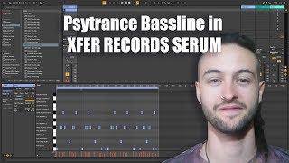 PSYTRANCE Bassline in XFER RECORDS SERUM