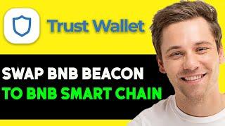 How To Swap BNB Beacon Chain To BNB Smart Chain (Updated)