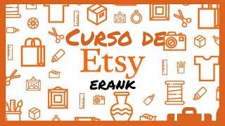 [CURSO DE ETSY EN ESPAÑOL]  #14  Cómo posicionarse en ETSY con ERANK - Tutorial Paso A Paso