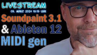 Livestream: Soundpaint 3.1 & Ableton Live 12 Midi-Generation