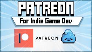 Patreon for Game Developers ?!