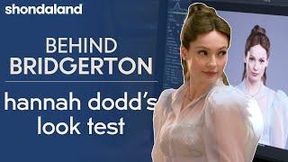 Behind Bridgerton Outtake: Hannah Dodd's Look Test | Shondaland