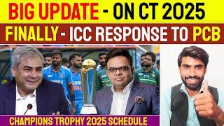 BIG UPDATE || On Champions Trophy 2025 Finally ICC Response To PCB | CT 2025 New Schedule