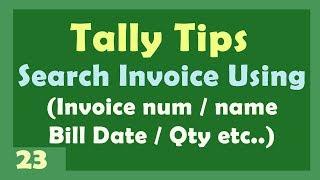Search Invoice by Name , Invoice-reference number and more option in Tally Erp 9