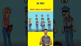 Who's the Real Policeman?‍️ #youtubeshorts #shorts #viral #riddles #brainteasers #iqtest #mrquiz