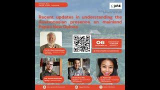 CPAS Talkshow Episode #32 "Understanding the Austronesian presence on mainland Papua New Guinea"