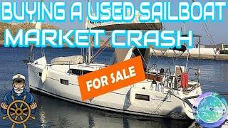 Buying a used sailboat, The sailboat market is crashing