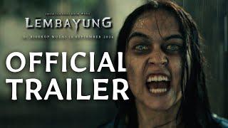 LEMBAYUNG - Official Trailer