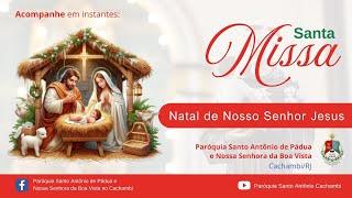 24/12/2024 - Santa Missa 18h -   Natal do Nosso Senhor Jesus