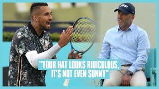 Nick Kyrgios vs Fergus Murphy 2.0 | Your Hat Looks Ridiculous, It's Not Even Sunny