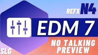 ReFX Nexus 4 | EDM 7 | Presets Preview (No Talking)