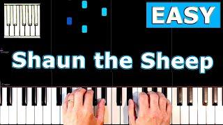  Shaun the Sheep - EASY Piano Tutorial