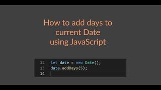 How to add days to current Date using JavaScript