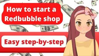 How to start a Redbubble shop in 2022 | Beginner tutorial