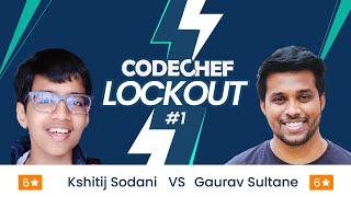 CodeChef LockOut # 1 | 1v1 Coding Contest | Kshitij vs Gaurav | CodeChef