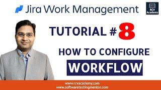 Jira Work Management Tutorial #8 - How to Configure Workflow | Boards