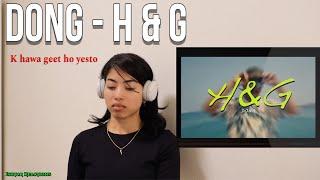 ISHTAR REACTS Dong - H & G | Prod. by Rohit Shakya | [ Official M/V]