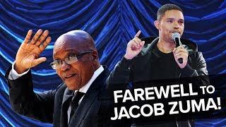 "Bidding Farewell To Jacob Zuma!" - TREVOR NOAH (compilation from over the years)