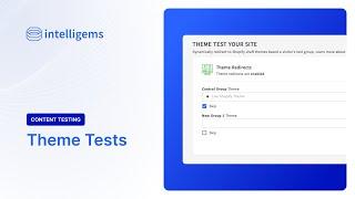 Shopify Content Tests with Intelligems - Theme Tests
