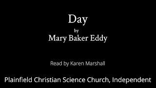 Day by Mary Baker Eddy — read by Karen Marshall