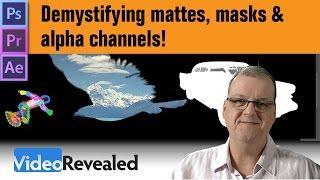 Demystifying mattes, masks & alpha channels!