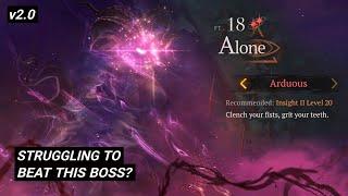 I KNOW SOME OF YOU WOULD SAY "WOULD" TO THIS BOSS 🫵 | "Alone" Arduous Strategy Guide (v2.0)