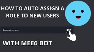 How to auto assign roles to new users on discord using mee6 | 2023