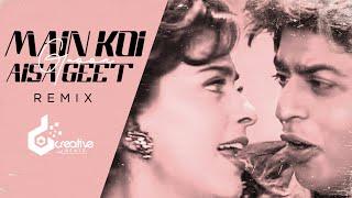 Main Koi Aisa Geet (Remix) D CREATIVE BEATZ | Yes Boss | Shahrukh Khan | Juhi Chawla | 90s Romantic|