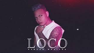 Henzon Noriega - Loco (Audio Oficial)