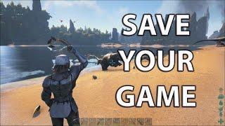 Save Game Before Crash- Single Player Ark Survival Evolved