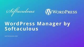 Exploring Features of WordPress Manager by Softaculous