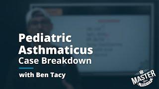 Pediatric Asthmaticus | Case Breakdown (November 22nd, 2024)