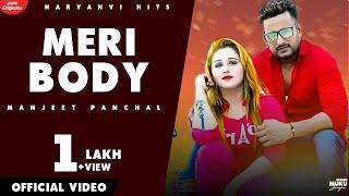 MERI BODY : Manjeet Panchal NS Mahi, Sheenam Katholic TR | Latest New Haryanvi Songs | Haryanvi 2019