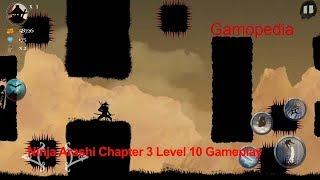 Ninja Arashi Chapter 3 Level 10 Gameplay|Walkthrough-HD