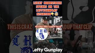 LUCKY FROM HOODSTOCKS SPEAKS ON THE LEFTY GUNPLAY SITUATION #leftygunplay #hoodstocks