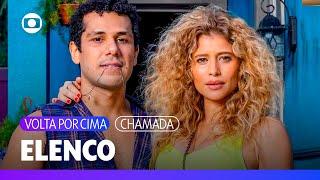 Confira mais do elenco maravilhoso da minha próxima novela das 7!   | Volta Por Cima | TV Globo