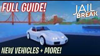 [FULL GUIDE] New Jailbreak Update! 2 NEW CARS + MORE! Roblox Jailbreak