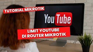 Cara Membatasi Bandwidth Youtube Di Mikrotik