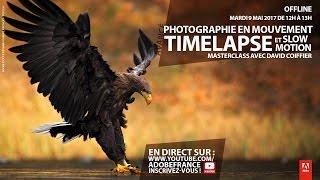 Tutoriel avancé photographie en mouvement : Timelapse et Slow motion | Adobe France