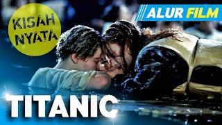 DILARANG NANGIS!!! KISAH NYATA TENGGELAMNYA KAPAL TERBESAR DIDUNIA • Alur Cerita Film Titanic